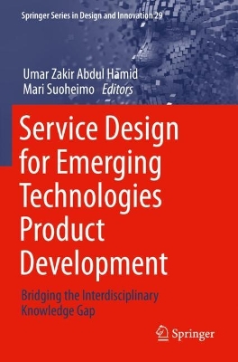 Service Design for Emerging Technologies Product Development: Bridging the Interdisciplinary Knowledge Gap 2023 ed.