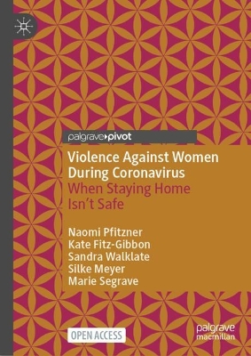 Violence Against Women During Coronavirus: When Staying Home Isnt Safe 1st ed. 2023
