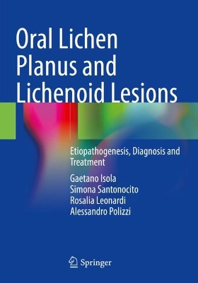 Oral Lichen Planus and Lichenoid Lesions: Etiopathogenesis, Diagnosis and Treatment 2023 ed.