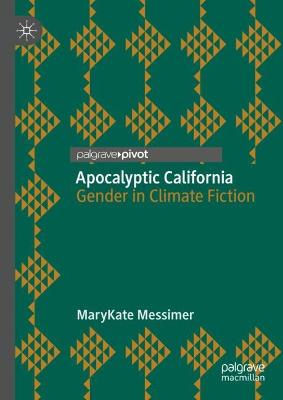 Apocalyptic California: Gender in Climate Fiction