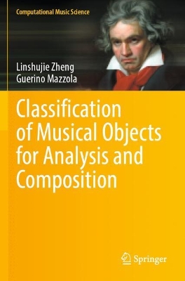 Classification of Musical Objects for Analysis and Composition 2023 ed.