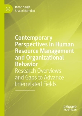 Contemporary Perspectives in Human Resource Management and Organizational  Behavior: Research Overviews and Gaps to Advance Interrelated Fields 2023 ed.