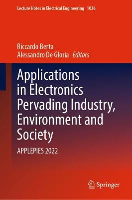 Applications in Electronics Pervading Industry, Environment and Society: APPLEPIES 2022 2023 ed.