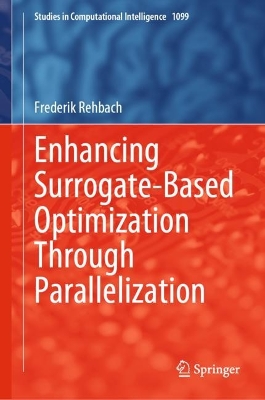 Enhancing Surrogate-Based Optimization Through Parallelization 2023 ed.