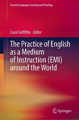Practice of English as a Medium of Instruction (EMI) Around the World