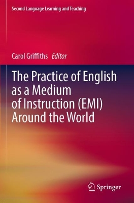 Practice of English as a Medium of Instruction (EMI) Around the World 2023 ed.