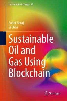 Sustainable Oil and Gas Using Blockchain 2023 ed.