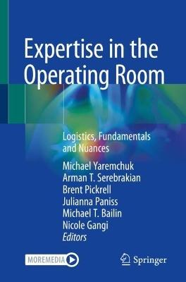 Expertise in the Operating Room: Logistics, Fundamentals and Nuances 1st ed. 2023