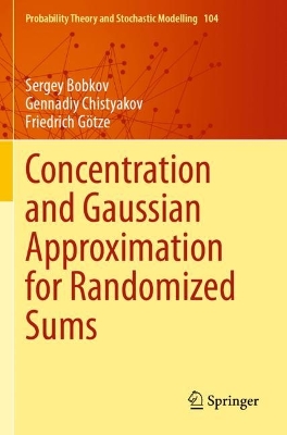 Concentration and Gaussian Approximation for Randomized Sums 2023 ed.