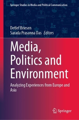 Media, Politics and Environment: Analyzing Experiences from Europe and Asia