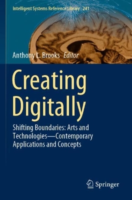 Creating Digitally: Shifting Boundaries: Arts and TechnologiesContemporary Applications and  Concepts