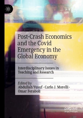 Post-Crash Economics and the Covid Emergency in the Global Economy: Interdisciplinary Issues in Teaching and Research 2023 ed.