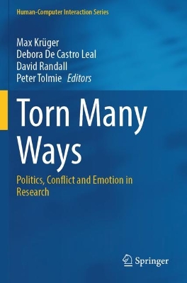 Torn Many Ways: Politics, Conflict and Emotion in Research