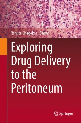 Exploring Drug Delivery to the Peritoneum