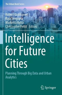 Intelligence for Future Cities: Planning Through Big Data and Urban Analytics 2023 ed.