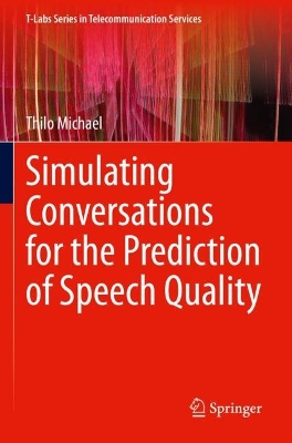 Simulating Conversations for the Prediction of Speech Quality 2023 ed.