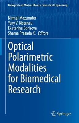 Optical Polarimetric Modalities for Biomedical Research 2023 ed.