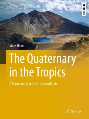 Quaternary in the Tropics: A Reconstruction of the Palaeoclimate
