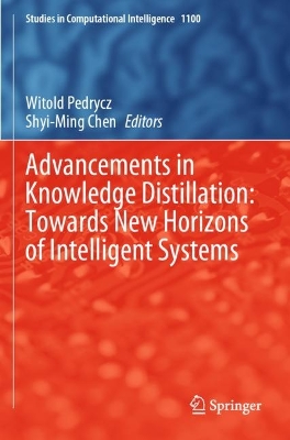 Advancements in Knowledge Distillation: Towards New Horizons of Intelligent  Systems 2023 ed.
