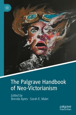 Palgrave Handbook of Neo-Victorianism