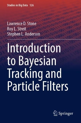 Introduction to Bayesian Tracking and Particle Filters 2023 ed.
