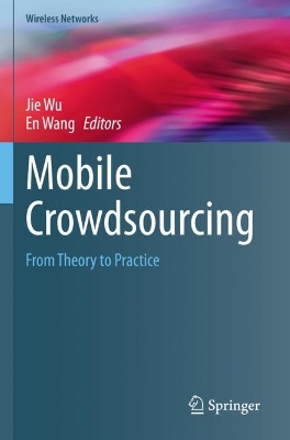 Mobile Crowdsourcing: From Theory to Practice 2023 ed.