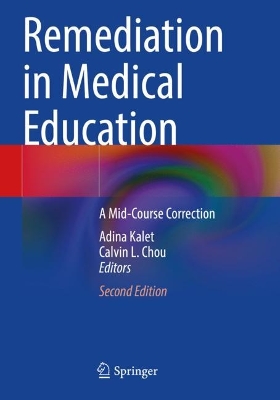 Remediation in Medical Education: A Mid-Course Correction Second Edition 2023