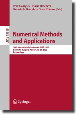 Numerical Methods and Applications: 10th International Conference, NMA 2022, Borovets, Bulgaria, August 22-26, 2022, Proceedings