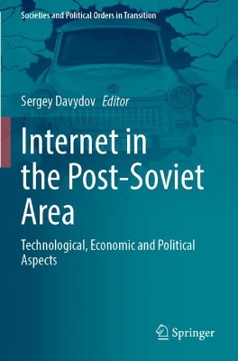 Internet in the Post-Soviet Area: Technological, Economic and Political Aspects 2023 ed.