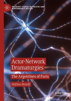 Actor-Network Dramaturgies: The Argentines of Paris 2023 ed.