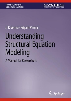 Understanding Structural Equation Modeling: A Manual for Researchers