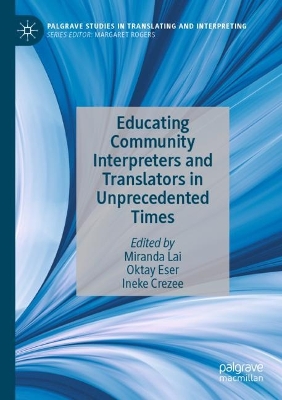 Educating Community Interpreters and Translators in Unprecedented Times 2023 ed.