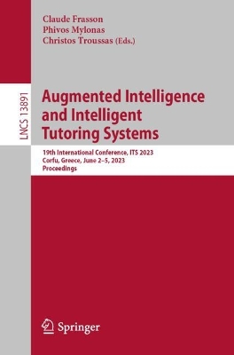 Augmented Intelligence and Intelligent Tutoring Systems: 19th International Conference, ITS 2023, Corfu, Greece, June 2-5, 2023, Proceedings