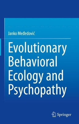 Evolutionary Behavioral Ecology and Psychopathy 2023 ed.