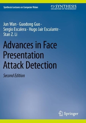 Advances in Face Presentation Attack Detection Second Edition 2023