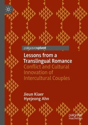 Lessons from a Translingual Romance: Conflict and Cultural Innovation of Intercultural Couples