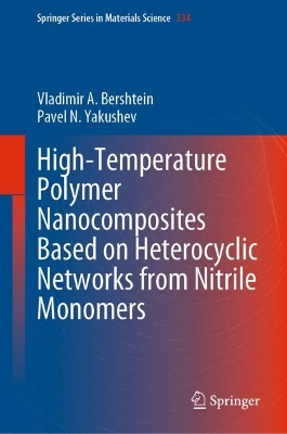 High-Temperature Polymer Nanocomposites Based on Heterocyclic Networks from  Nitrile Monomers 2023 ed.