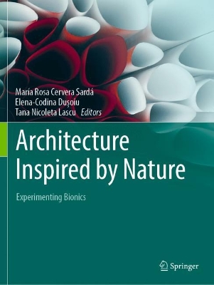 Architecture Inspired by Nature: Experimenting Bionics 2023 ed.