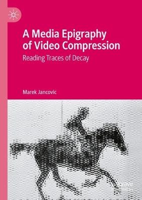 Media Epigraphy of Video Compression: Reading Traces of Decay