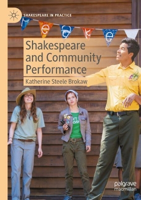 Shakespeare and Community Performance 2023 ed.