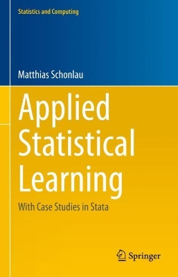 Applied Statistical Learning: With Case Studies in Stata