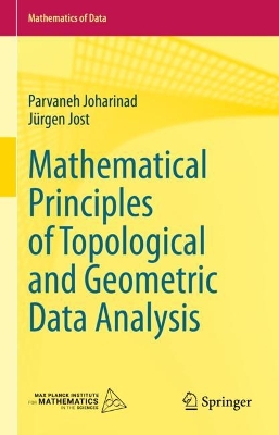Mathematical Principles of Topological and Geometric Data Analysis 2023 ed.