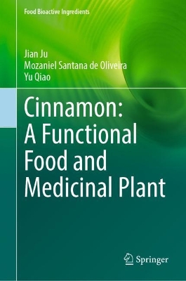 Cinnamon: A Medicinal Plant and A Functional Food Systems