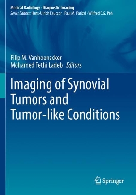 Imaging of Synovial Tumors and Tumor-like Conditions 2023 ed.