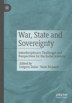 War, State and Sovereignty: Interdisciplinary Challenges and Perspectives for the Social Sciences 2023 ed.