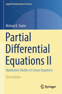 Partial Differential Equations II: Qualitative Studies of Linear Equations Third Edition 2023