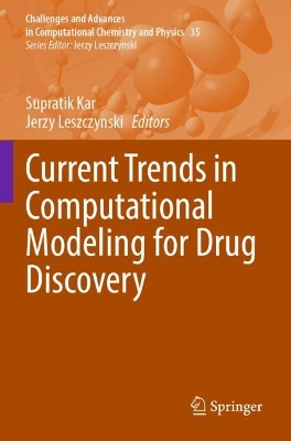 Current Trends in Computational Modeling for Drug Discovery 2023 ed.