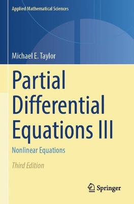 Partial Differential Equations III: Nonlinear Equations Third Edition 2023