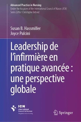 Leadership de lâ€™infirmiÃ¨re en pratique avancÃ©e : une perspective globale