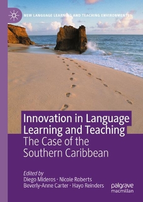 Innovation in Language Learning and Teaching: The Case of the Southern Caribbean 2023 ed.